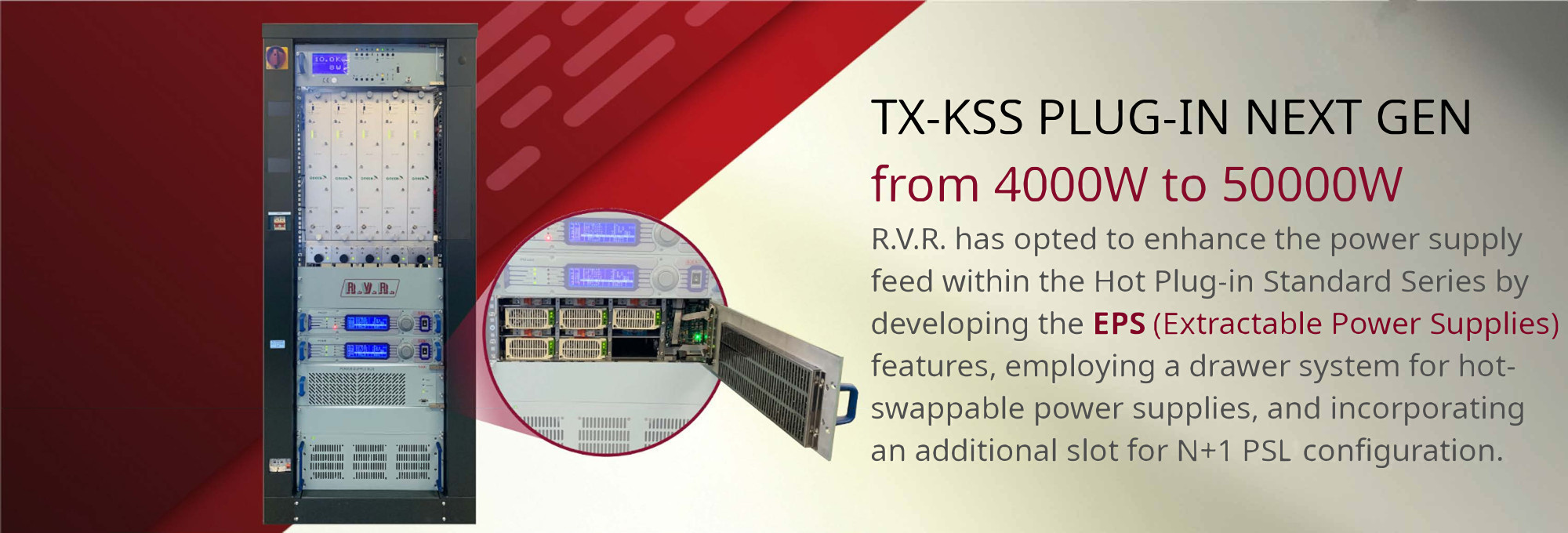 https://www.rvr.it/en/products/scalable-trasmitters/ts-kss-next-generatione-series/